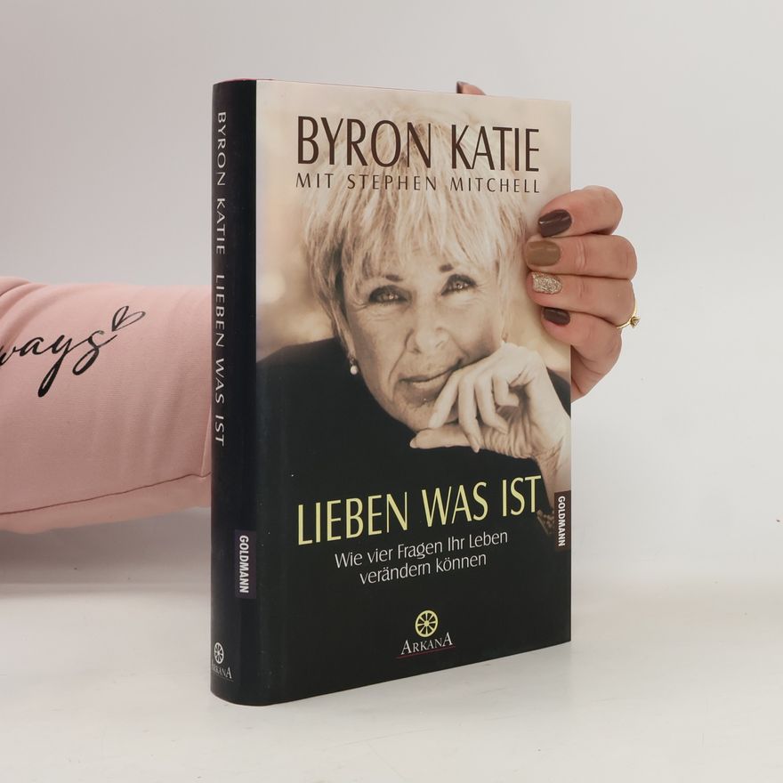 Byron Katie Lieben was ist