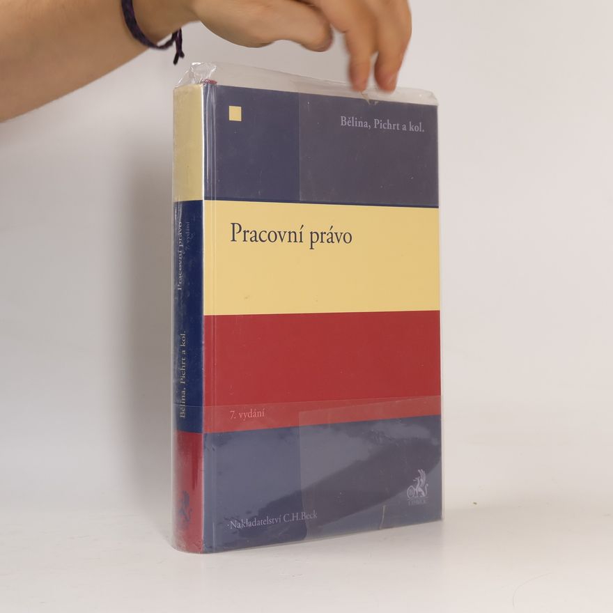Miroslav B̌elina Pracovní právo. 7. vydání