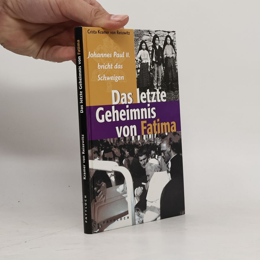 Crista Kramer von Reisswitz Das Letzte Geheimnis Von Fatima