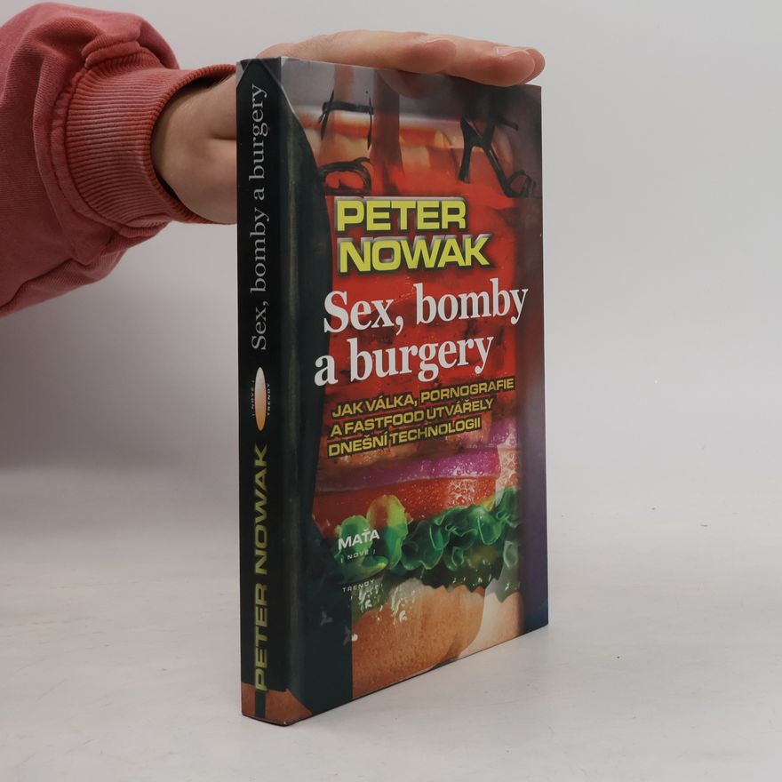Peter Nowak Sex, bomby a burgery