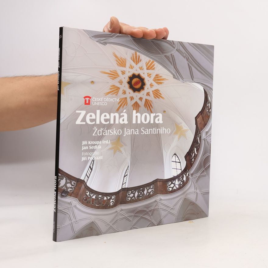Jiří Kroupa Zelená hora: Žďársko Jana Santiniho