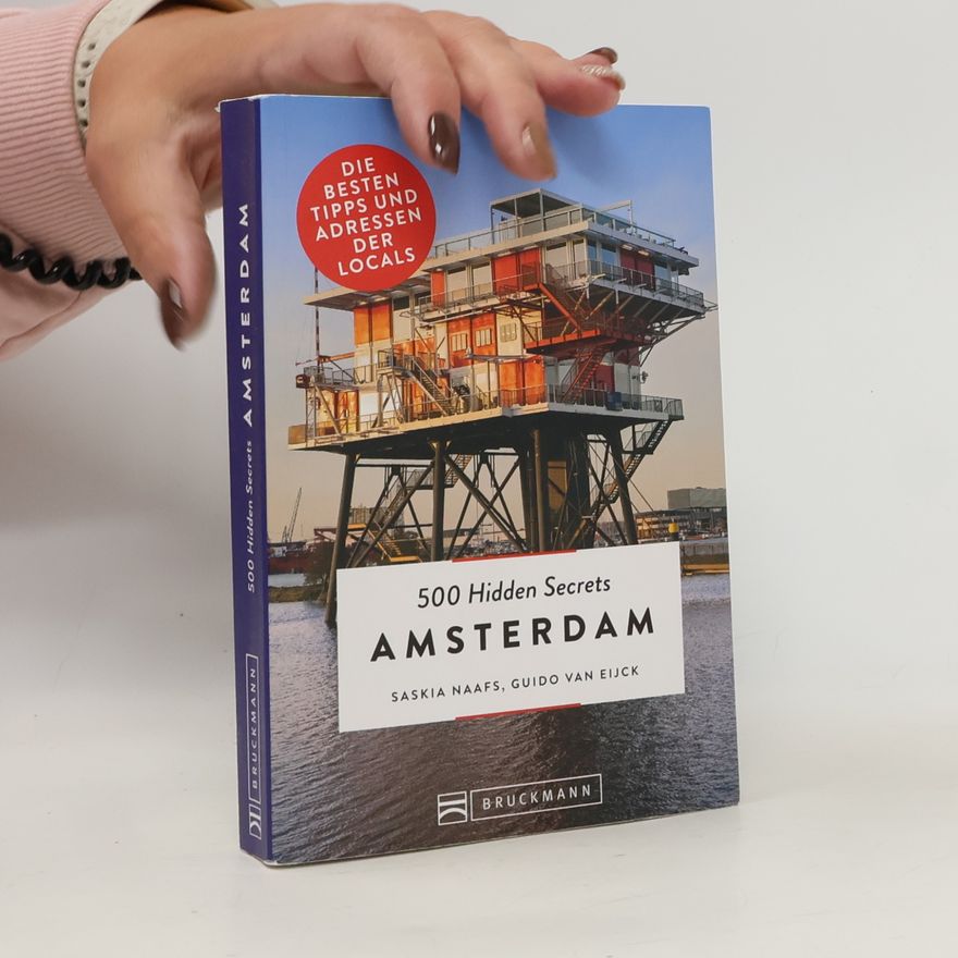 Saskia Naafs 500 hidden secrets Amsterdam