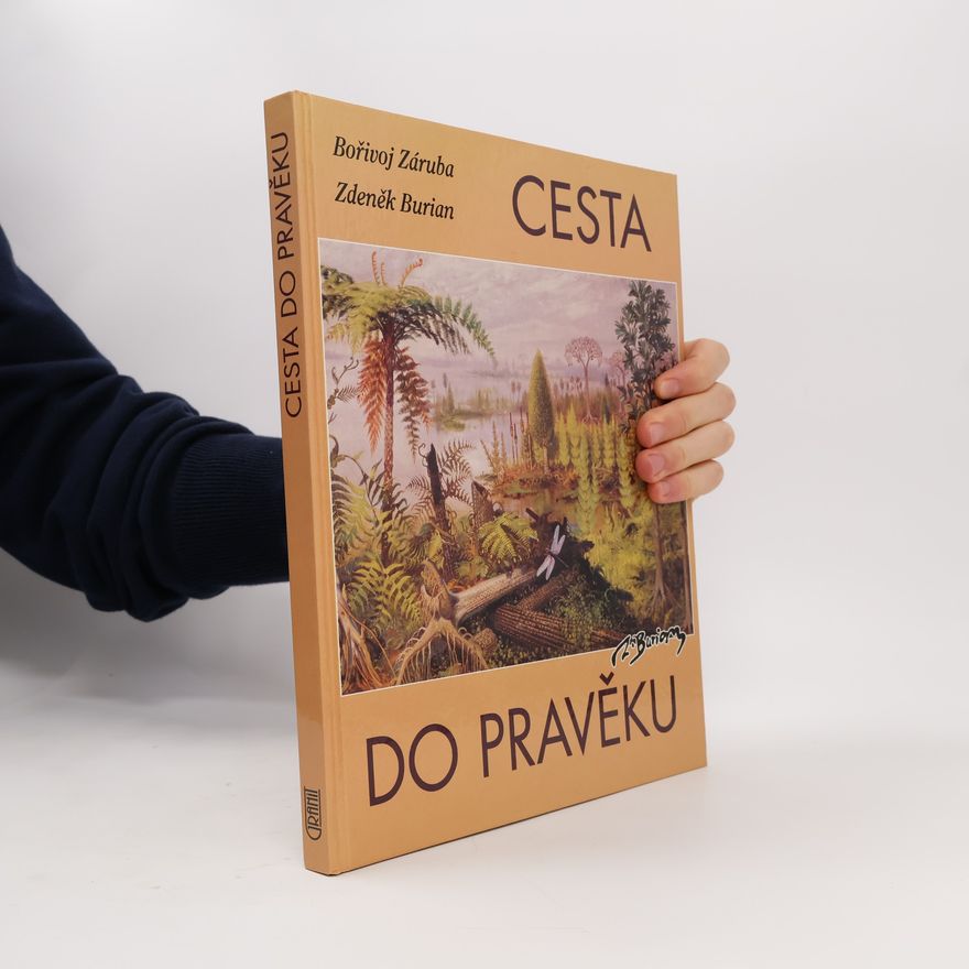 Zdeněk Burian Cesta do pravěku
