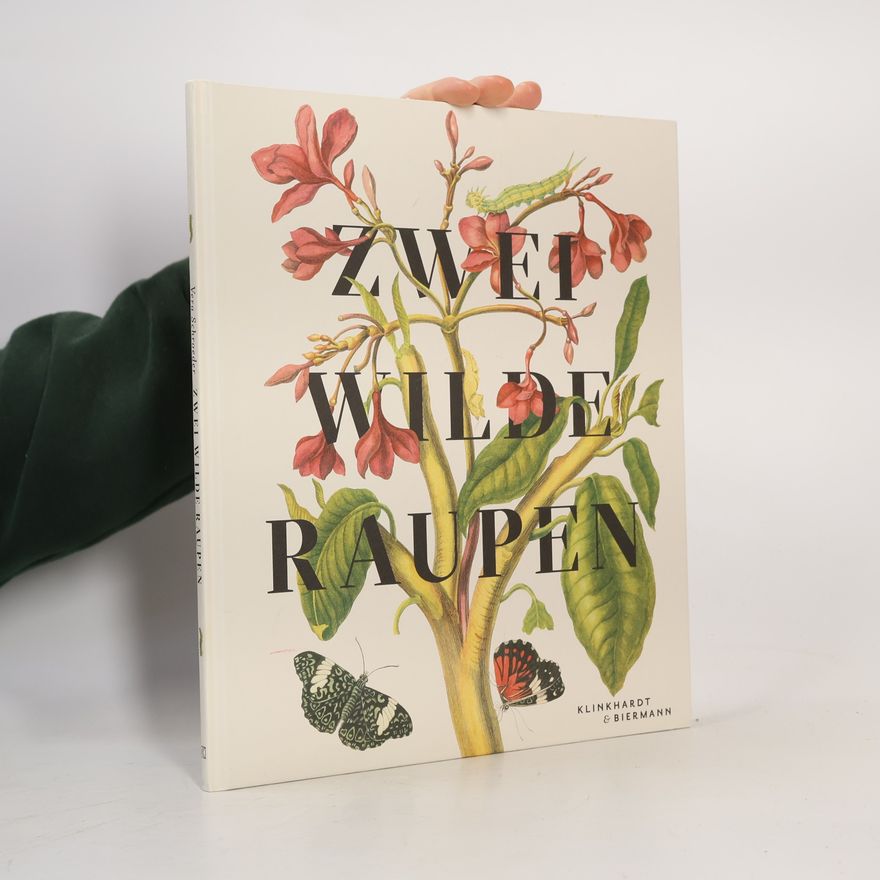 Vera Schroeder Zwei wilde Raupen