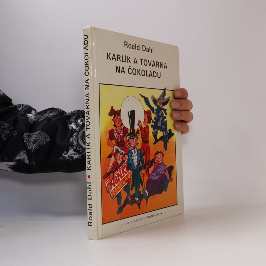 Roald Dahl Karlík a továrna na čokoládu