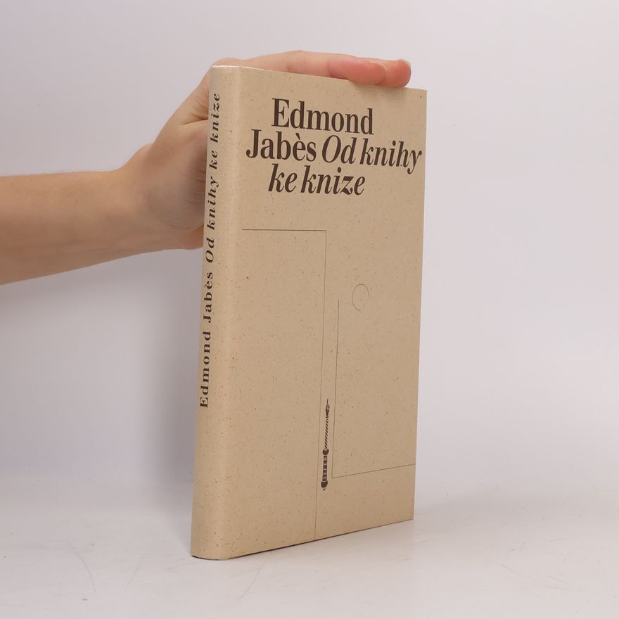 Edmond Jabhs Od knihy ke knize