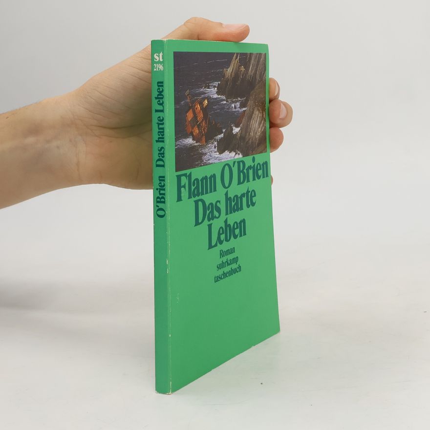 Flann O. Brien Das harte Leben