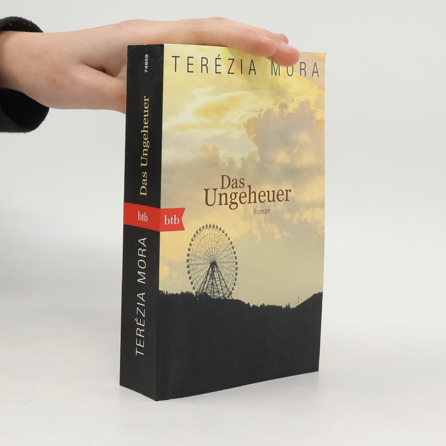 Terézia Mora Das Ungeheuer