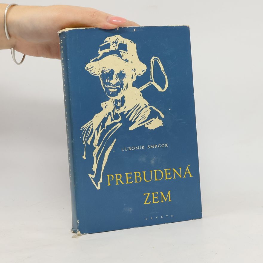 Ľubomír Smrčok PREBUDENÁ ZEM