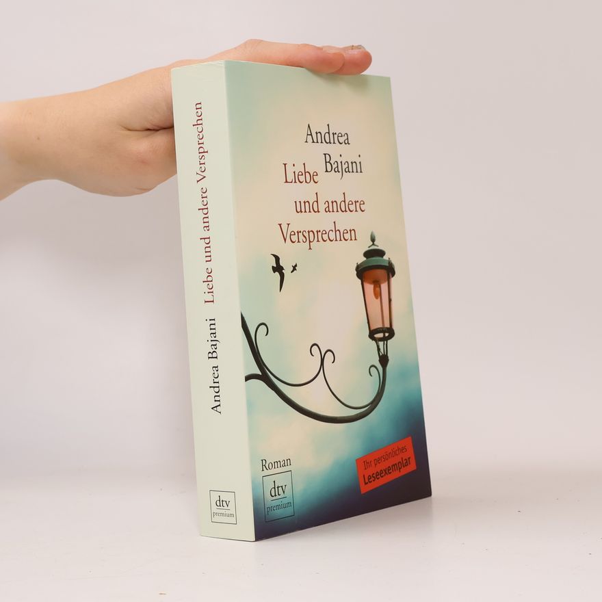 Andrea Bajani Liebe und andere Versprechen