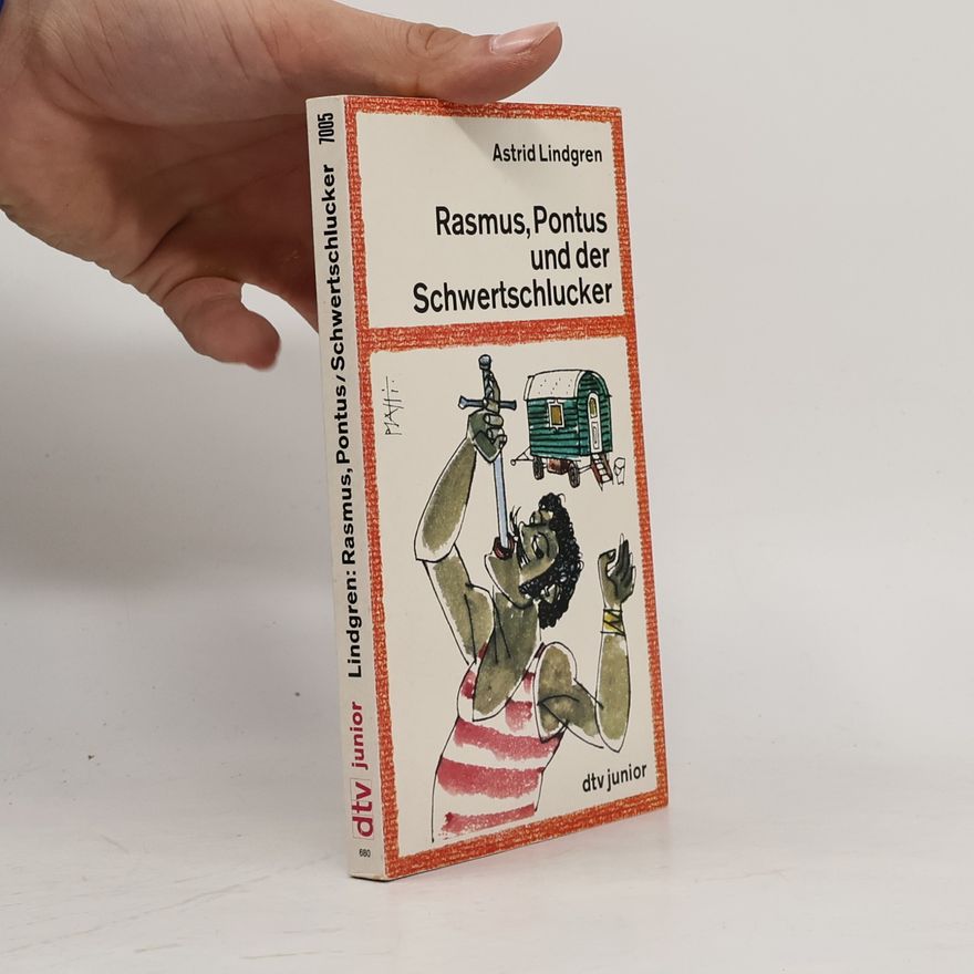 Astrid Lindgren Rasmus, Pontus und der Schwertschlucker
