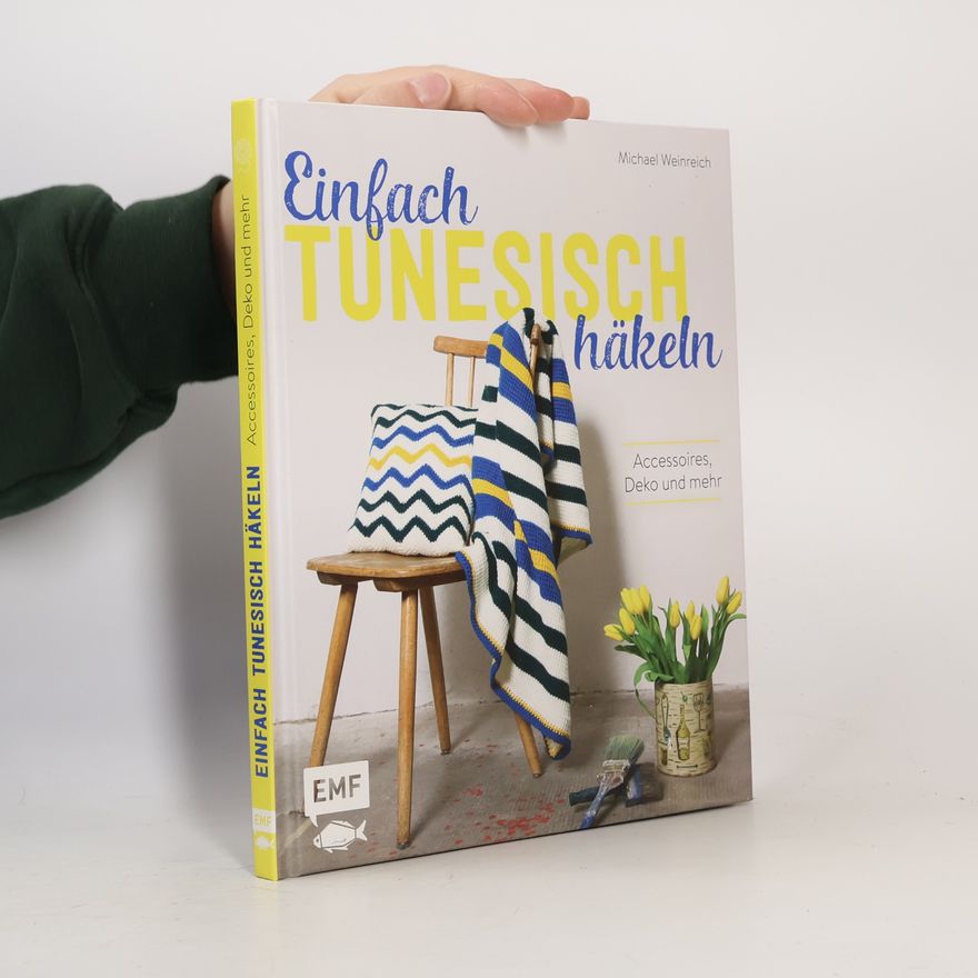 Michael Weinreich Einfach tunesisch häkeln