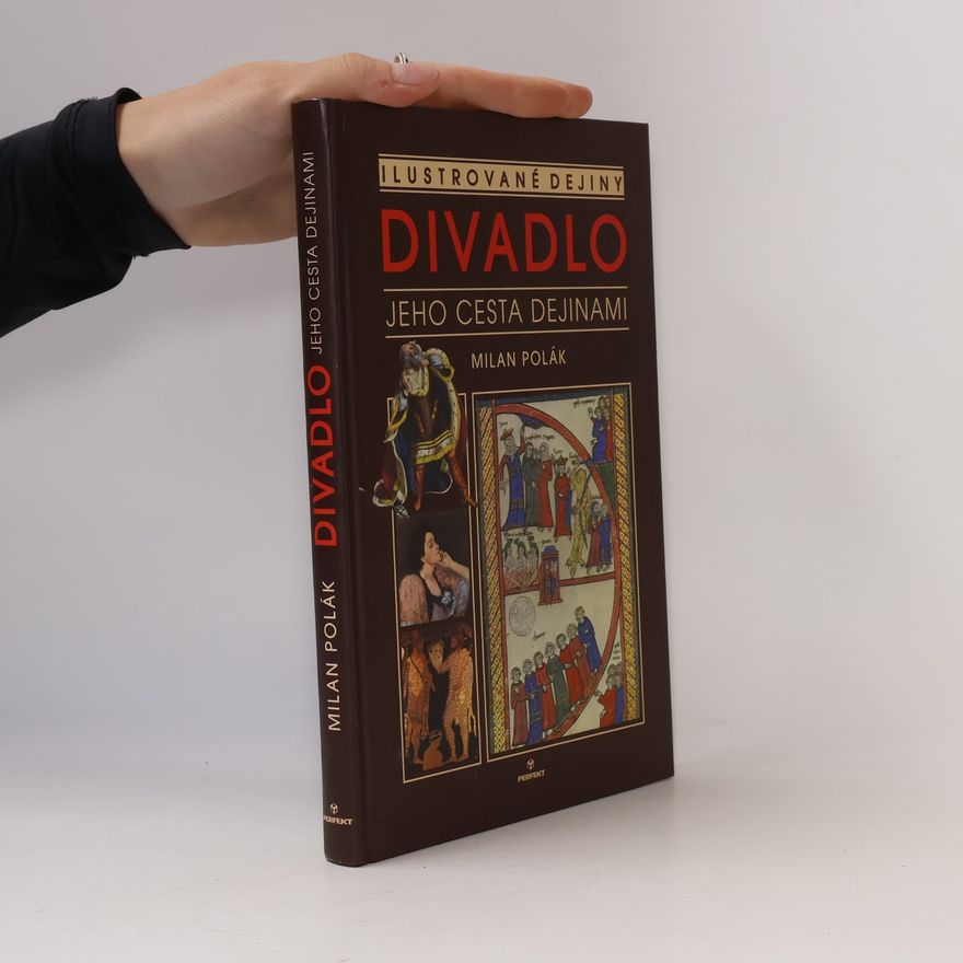 Milan Polák Divadlo - Jeho cesta dejinami