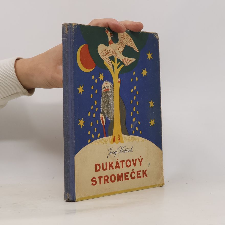 Josef Kožíšek Dukátový stromeček a jiné pohádky