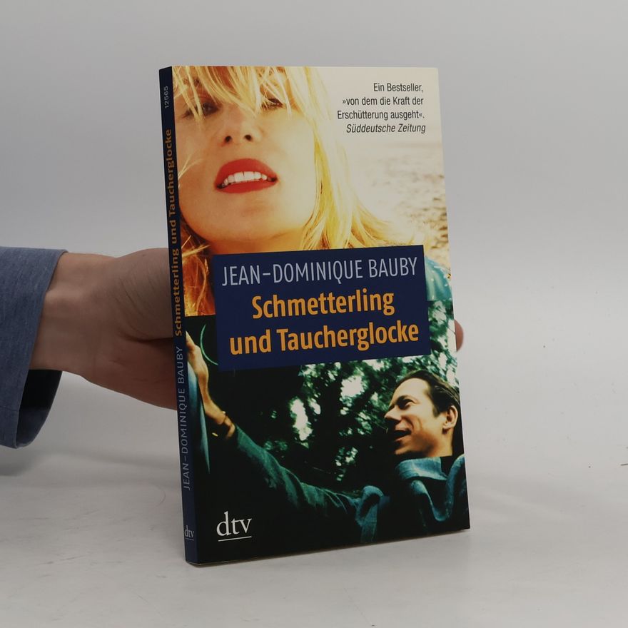 Jean-Dominique Bauby Schmetterling und Taucherglocke