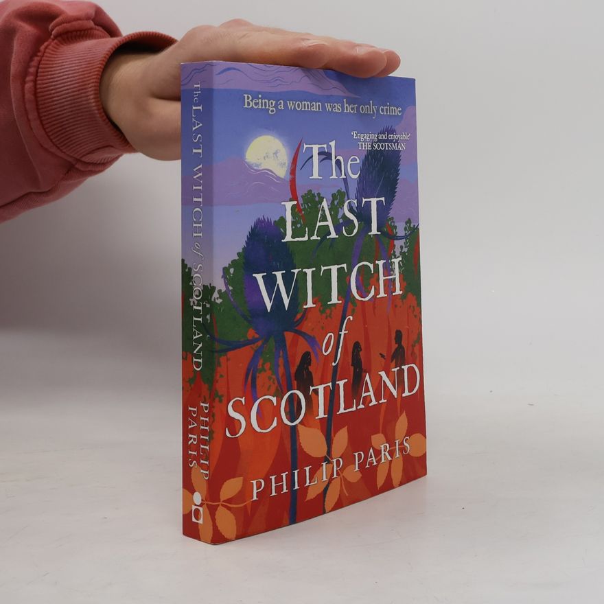 Philip Paris The Last Witch of Scotland