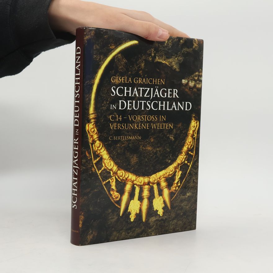 Gisela Graichen Schatzjäger in Deutschland