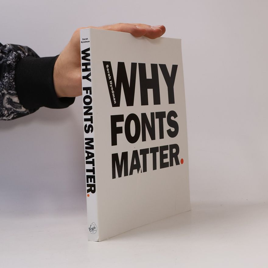 Sarah Hyndman Why Fonts Matter