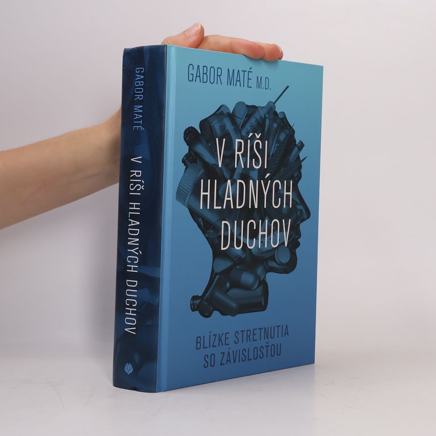 Gabor Maté V ríši hladných duchov
