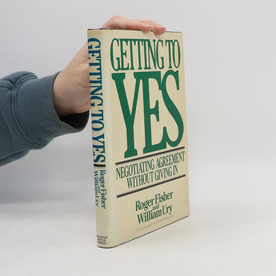 Roger Fisher Getting to Yes