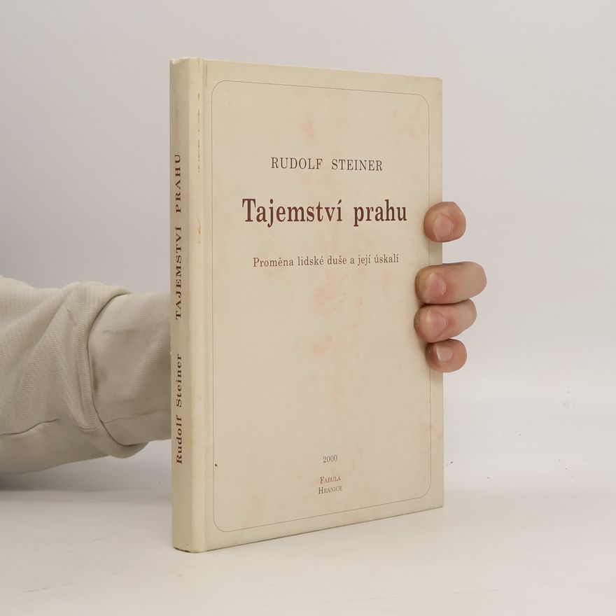 Rudolf Steiner Tajemství prahu