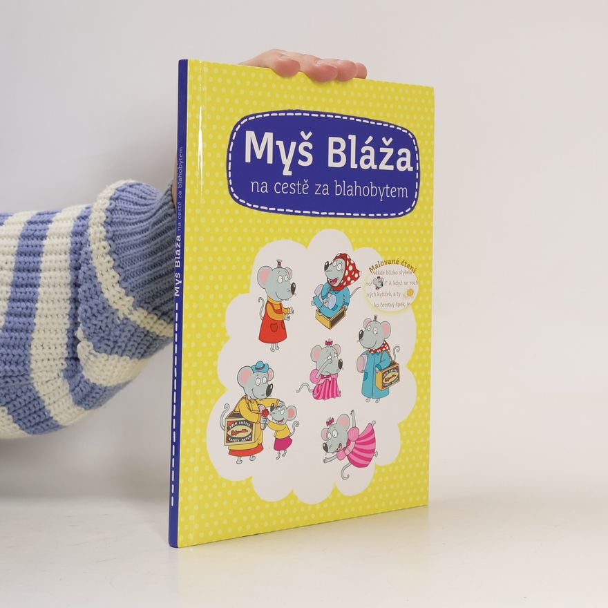 Jarmila Léblová Myš Bláža na cestě za blahobytem