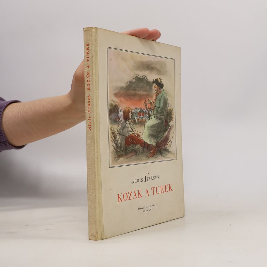 Alois Jirásek Kozák a Turek