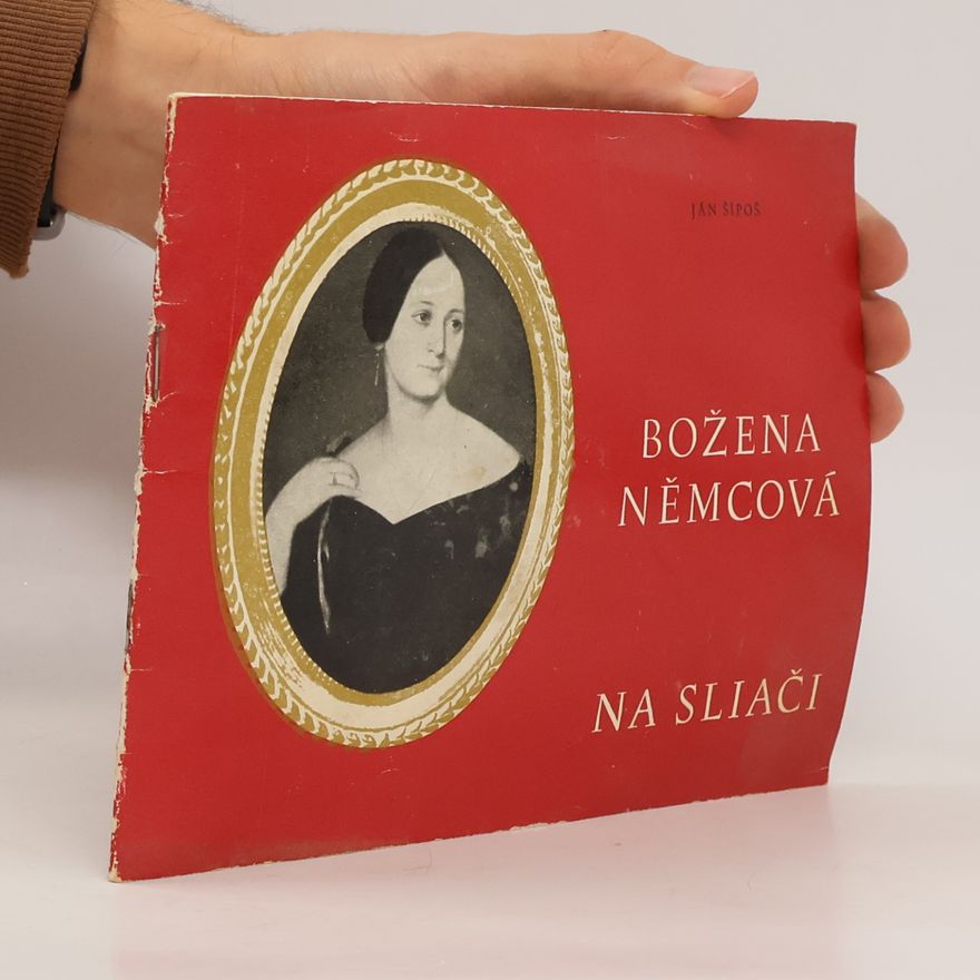 Ján Šípoš Božena Němcová na Sliači
