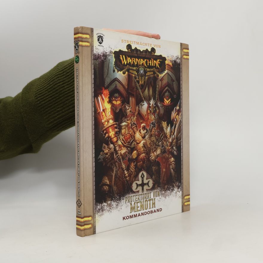 Zachary Parker C. Streitmächte von Warmachine: Protektorat von Menoth