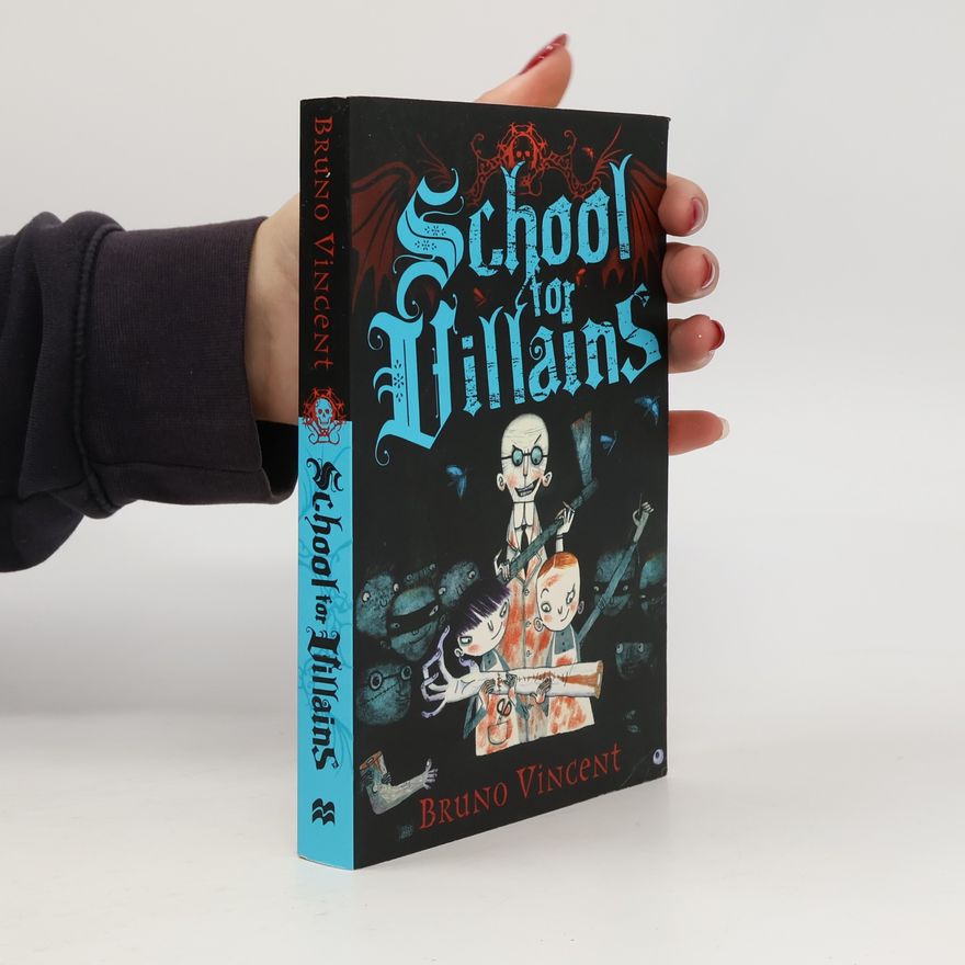Bruno Vincent School for Villains