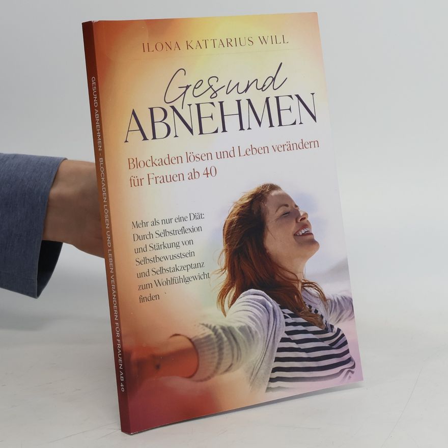 Ilona Kattarius Will Gesund Abnehmen