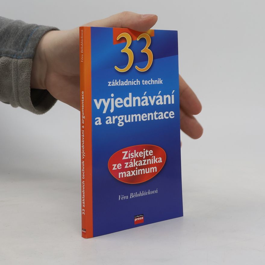 Věra Bělohlávková 33 základních technik vyjednávání