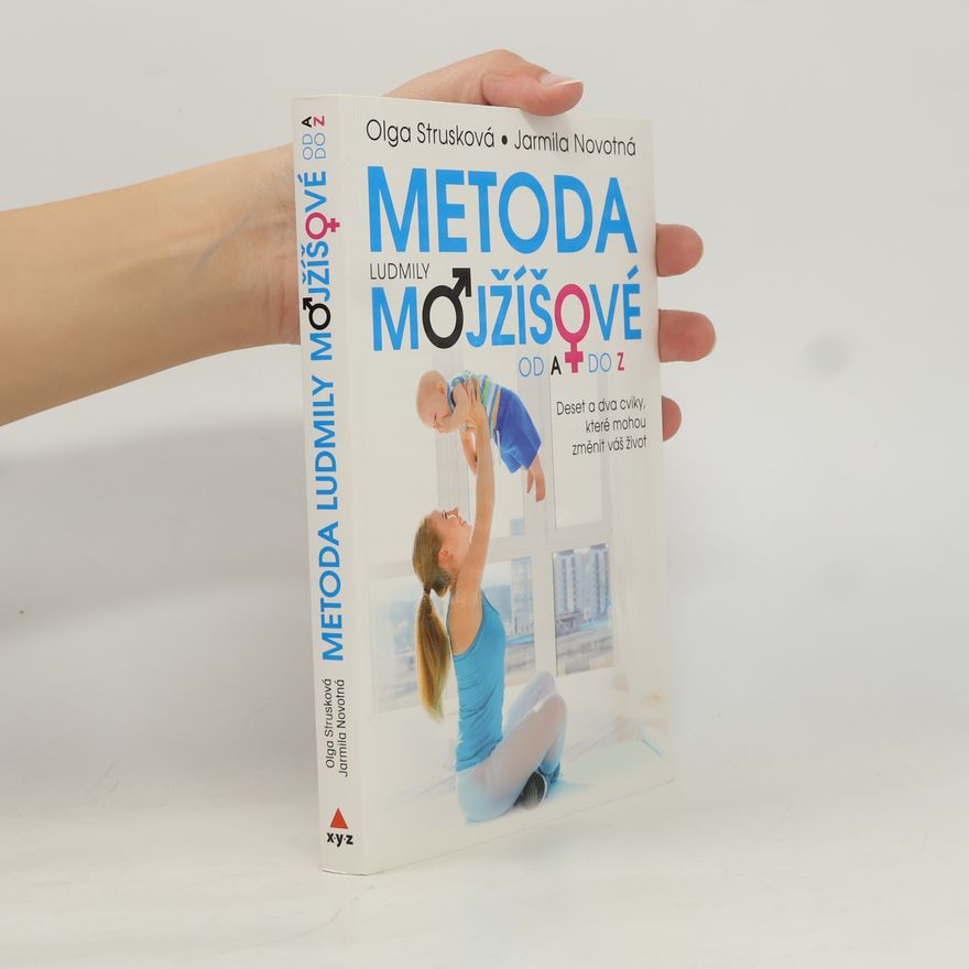Olga Strusková Metoda Ludmily Mojžíšové od A do Z