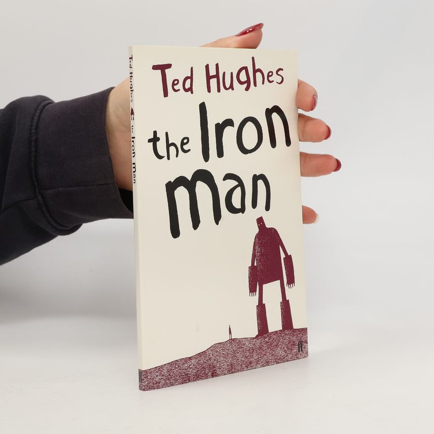 Ted Hughes The Iron Man