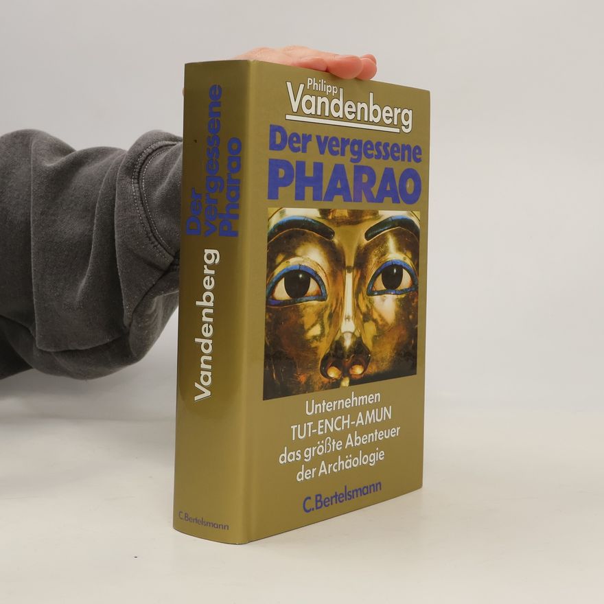 Philipp Vandenberg Der vergessene Pharao