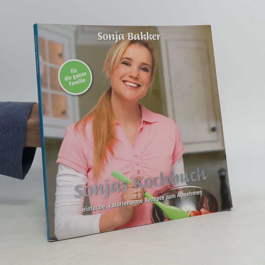 Sonja Bakker Sonjas Kochbuch