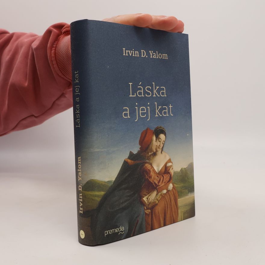 Irvin D. Yalom Láska a jej kat 2