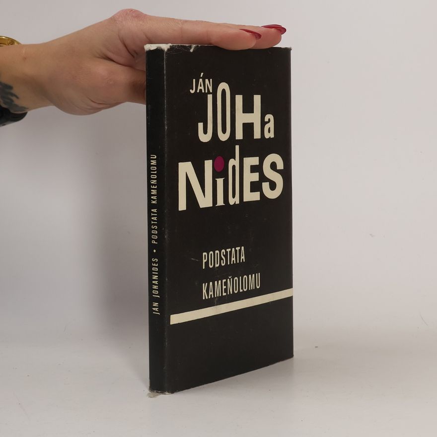 Ján Johanides Podstata kameňolomu