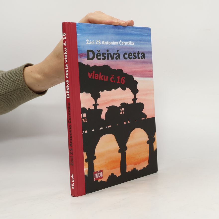 Kolektív autorov Děsivá cesta vlaku č. 16