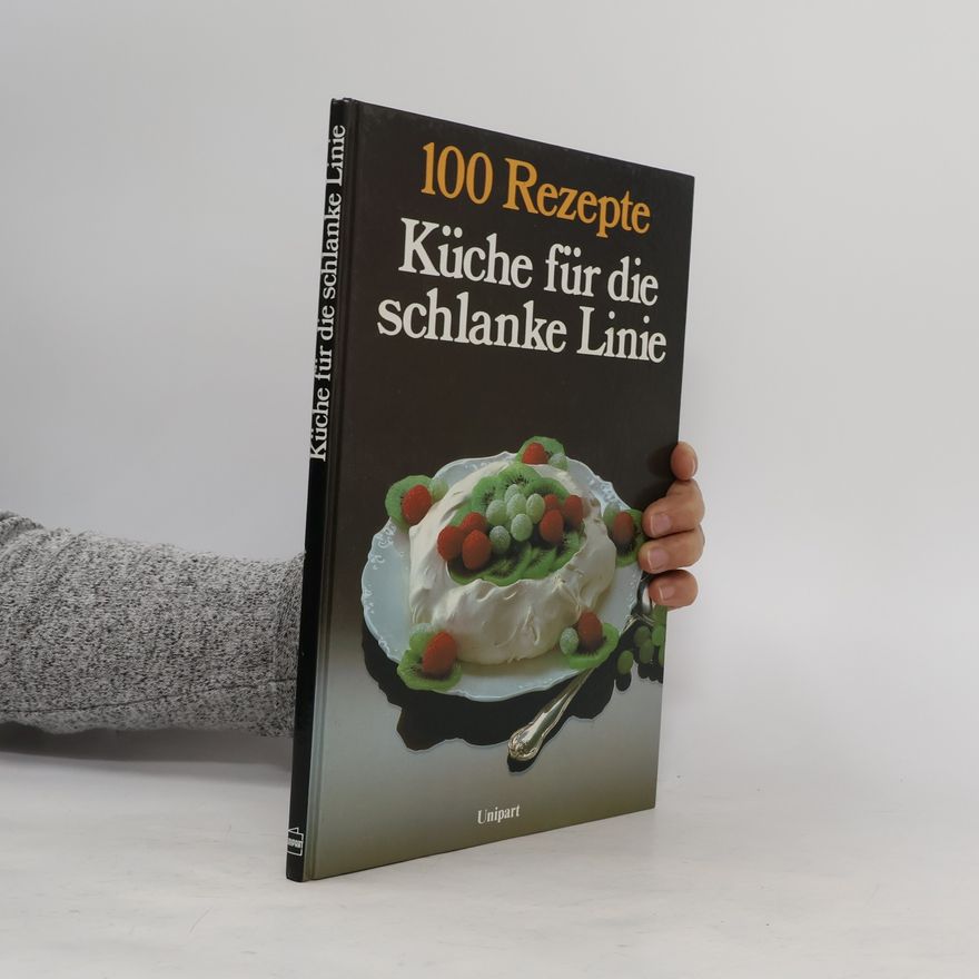 Diane Leah 100 Rezepte Küche für die schlanke Linie