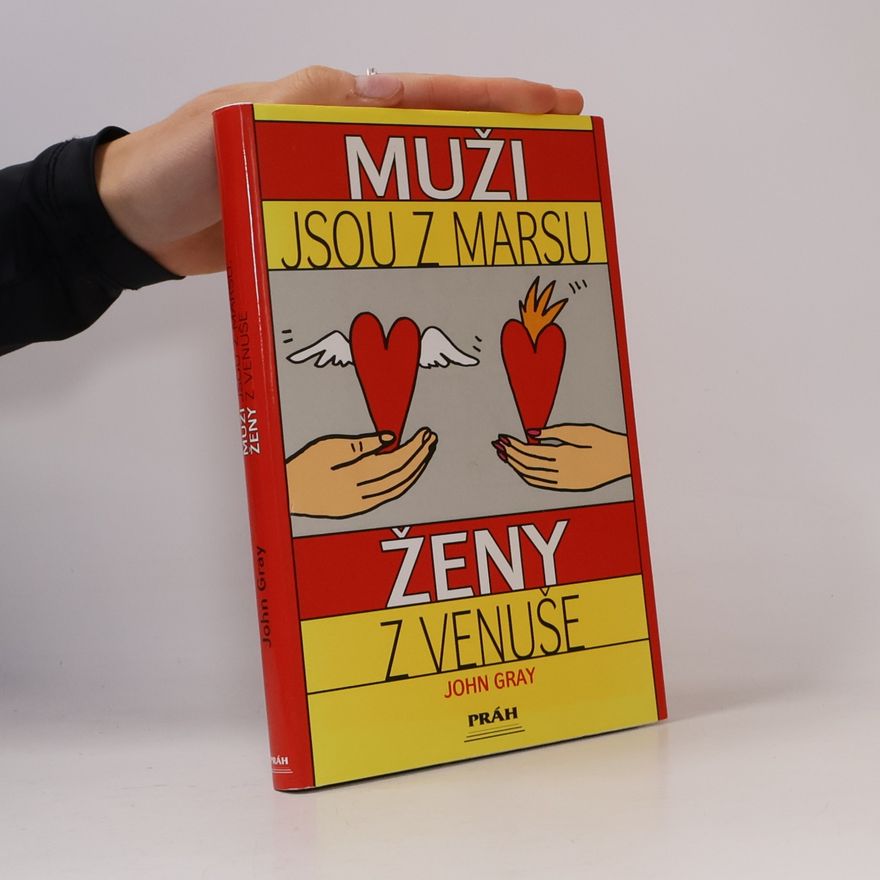 John Gray Muži jsou z Marsu, ženy z Venuše
