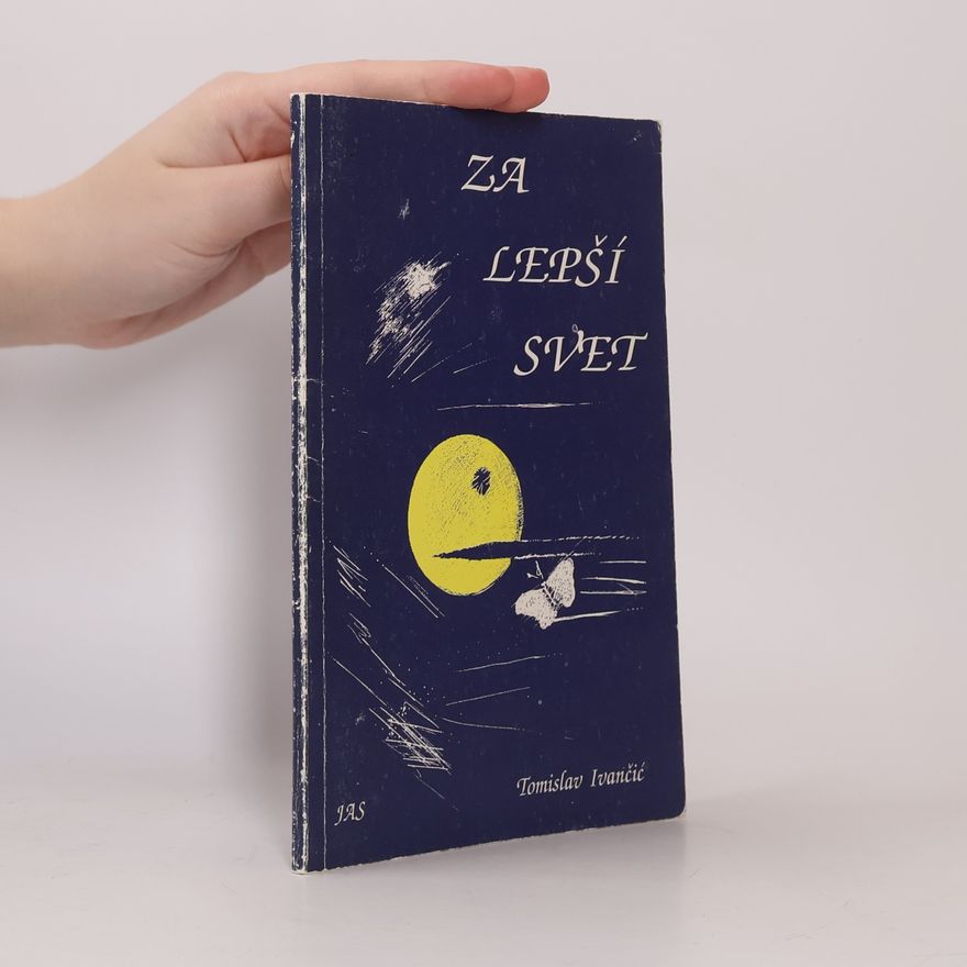 Tomislav Ivančić Za lepší svet