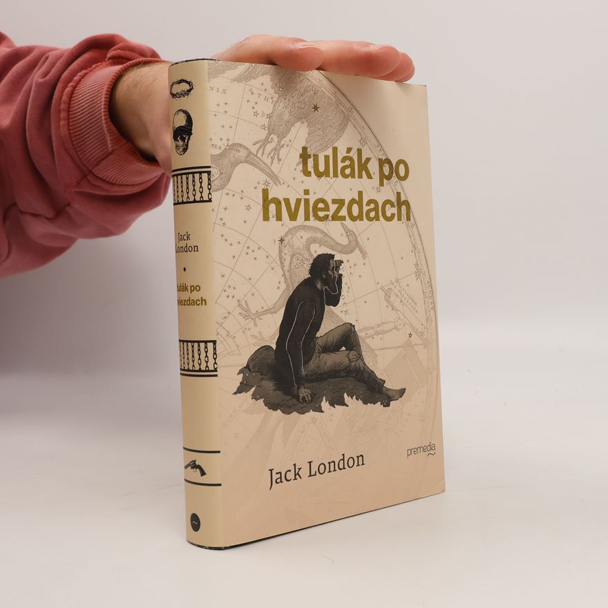 Jack London Tulák po hviezdach