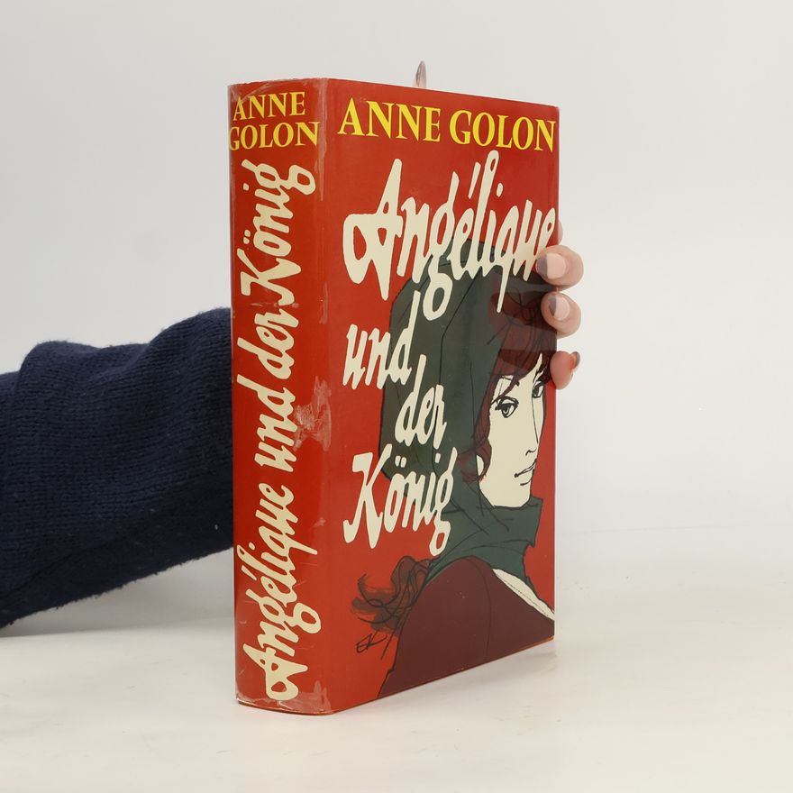 Anne Golon Angélique und der König
