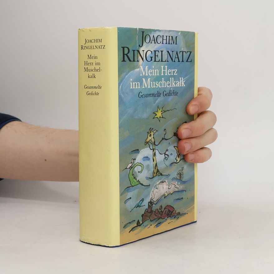 Joachim Ringelnatz Mein Herz im Muschelkalk