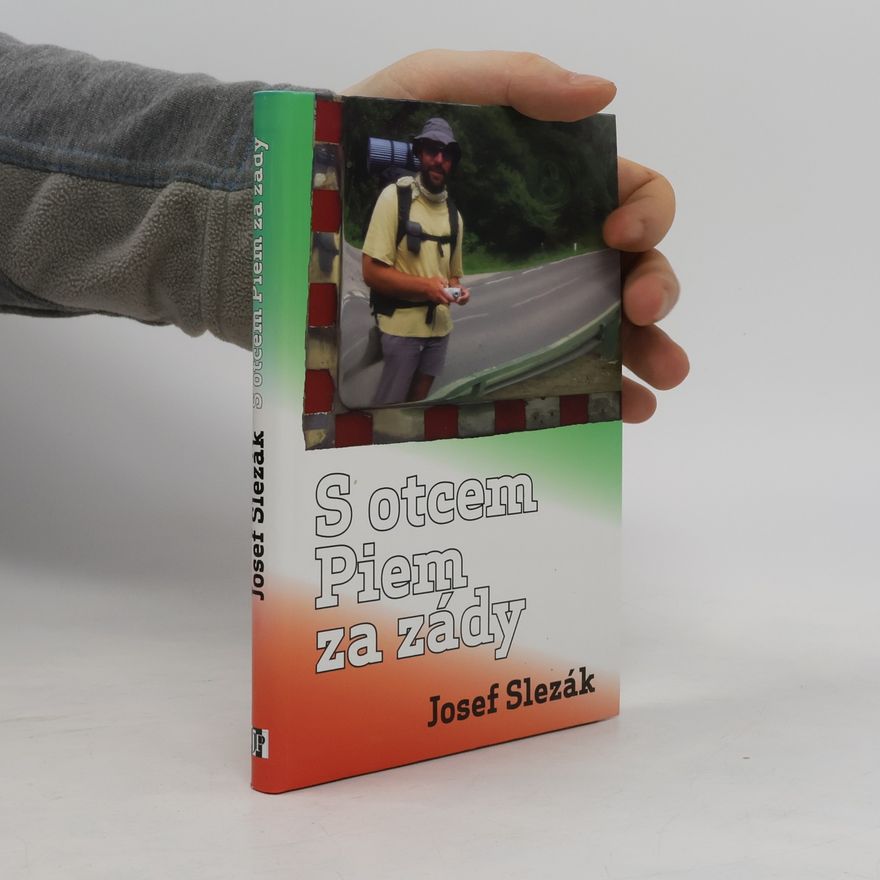 Josef Slezák S otcem Piem za zády