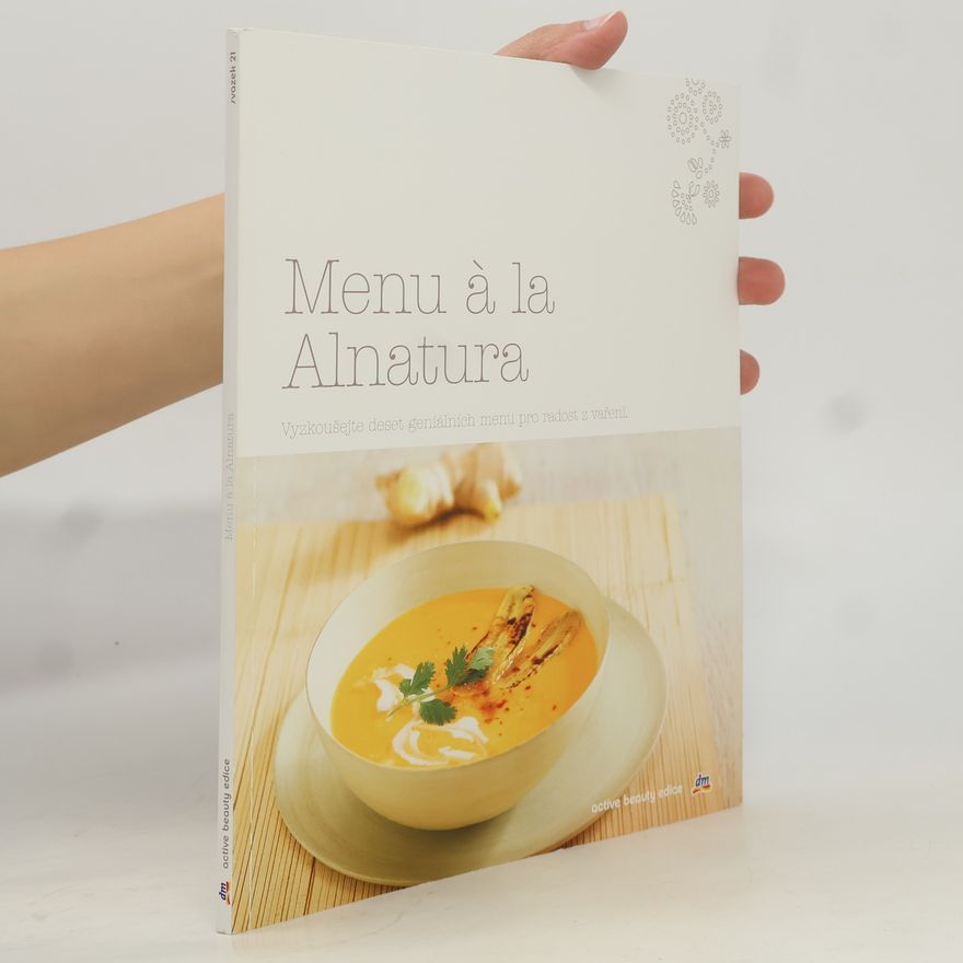 Thomas Topf Menu à la Alnatura. Vyzkoušejte deset geniálních menu pro radost z vaření