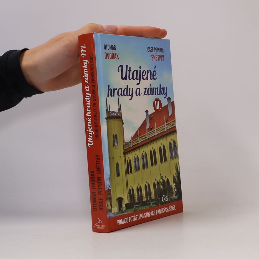 Otomar Dvořák Utajené hrady a zámky III.