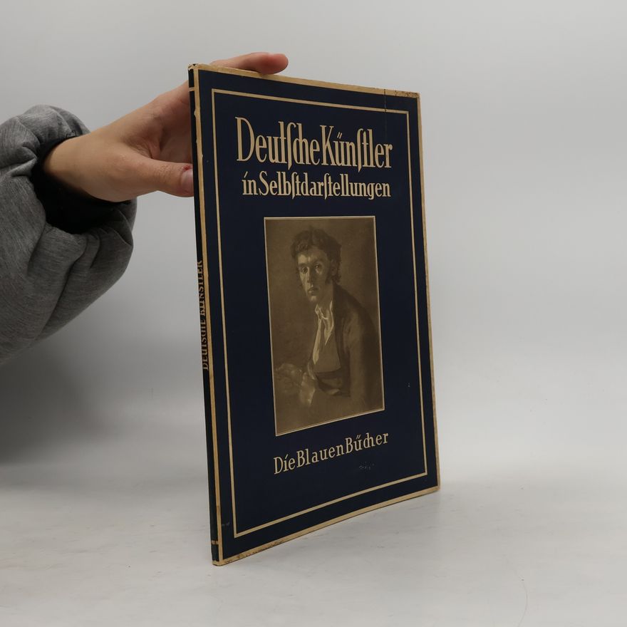 Various authors Deutsche Künstler in Selbstdarstellungen.Die blauen Bücher