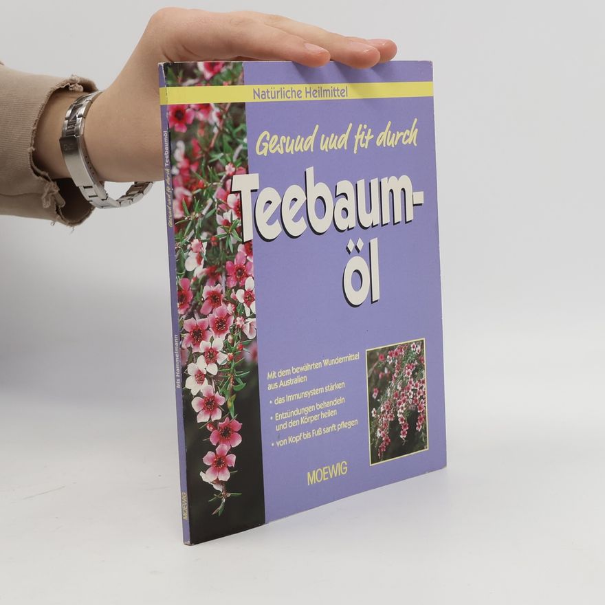 Iris Hammelmann Gesund und fit durch Teebaumöl.